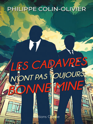 cover image of Les cadavres n'ont pas toujours bonne mine